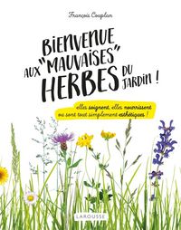 Produktbild: Bienvenue aux mauvaises herbes du jardin !