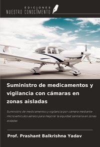 Produktbild: Suministro de medicamentos y vigilancia con c&aacute;maras en zonas aisladas
