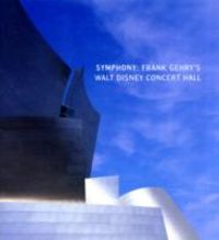 Produktbild: Symphony: Frank Gehry's Walt Disney Concert Hall