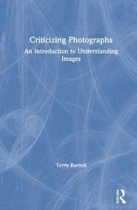 Produktbild: Barrett, T: Criticizing Photographs