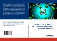 Produktbild: COHOMOLOGICAL ASPECTS OF COMPLETE REDUCIBILITY OF REPRESENTATIONS