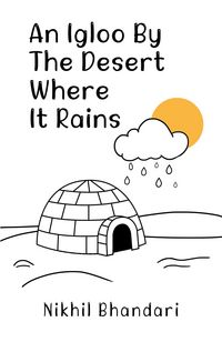 Produktbild: An Igloo by the Desert Where It Rains