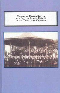 Produktbild: Mutiny in United States and British Armed Forces in the Twentieth Century