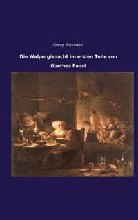 Produktbild: Die Walpurgisnacht im ersten Teile von Goethes Faust