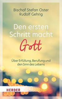 Produktbild: Den ersten Schritt macht Gott