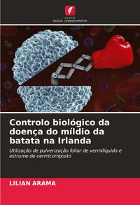Produktbild: Controlo biol&oacute;gico da doen&ccedil;a do m&iacute;ldio da batata na Irlanda