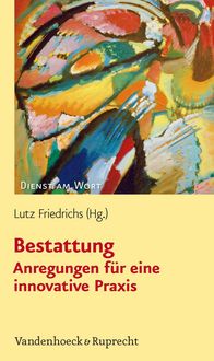 Produktbild: Bestattung - Anregungen f&uuml;r eine innovative Praxis