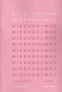 Produktbild: Bela Bartok - Mikrokosmos Volume 2 153 Progressive Piano Pieces for Students and Beginners Classical Piano Method and Sight-Reading Exercises Boosey and Hawkes Edition