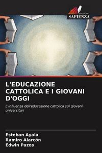 Produktbild: L'educazione Cattolica E I Giovani D'oggi