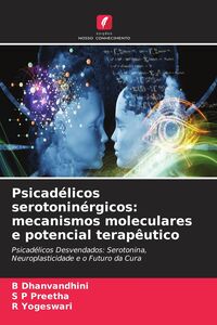 Produktbild: Psicad&eacute;licos serotonin&eacute;rgicos: mecanismos moleculares e potencial terap&ecirc;utico