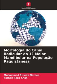 Produktbild: Morfologia do Canal Radicular do 1&ordm; Molar Mandibular na Popula&ccedil;&atilde;o Paquistanesa