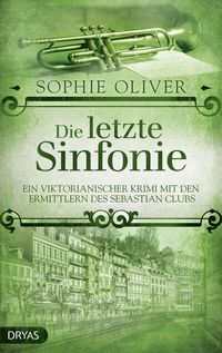 Bild vom Artikel Die letzte Sinfonie vom Autor Sophie Oliver