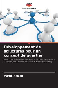 Produktbild: D&eacute;veloppement de structures pour un concept de quartier