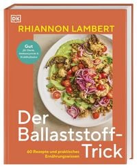 Produktbild: Der Ballaststoff-Trick