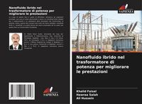 Produktbild: Nanofluido ibrido nel trasformatore di potenza per migliorare le prestazioni