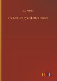 Produktbild: The Last Penny and other Stories