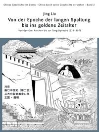 Produktbild: Chinas Geschichte im Comic - China durch seine Geschichte verstehen - Band 2