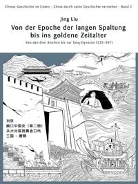 Produktbild: Chinas Geschichte im Comic - China durch seine Geschichte verstehen - Band 2