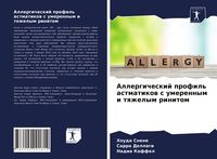 Produktbild: Allergicheskij profil' astmatikow s umerennym i tqzhelym rinitom