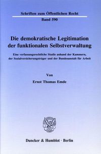 Produktbild: Die demokratische Legitimation der funktionalen Selbstverwaltung.