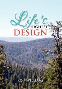 Bild vom Artikel Life's Highest Design vom Autor Ron Williams