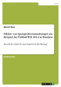 Produktbild: Effekte von Sportgro&szlig;veranstaltungen am Beispiel der Fu&szlig;ball WM 2014 in Brasilien