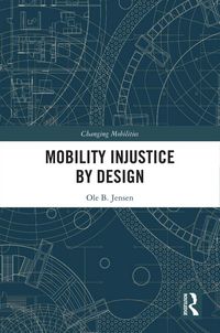 Produktbild: Mobility Injustice by Design