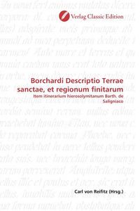Produktbild: Borchardi Descriptio Terrae sanctae, et regionum finitarum