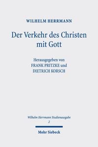 Produktbild: Der Verkehr des Christen mit Gott. Im Anschluss an Luther dargestellt