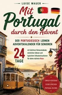 Produktbild: Mit Portugal durch den Advent - Der Portugiesisch lernen Adventskalender f&uuml;r Senioren
