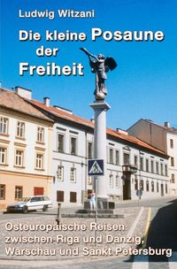 Produktbild: Weltreisen / Die kleine Posaune der Freiheit