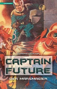 Bild vom Artikel Captain Future 7: Der Marsmagier vom Autor Edmond Hamilton