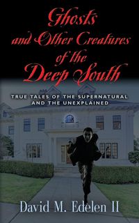 Produktbild: Ghosts and Other Creatures of the Deep South