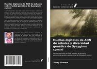 Produktbild: Huellas digitales de ADN de &aacute;rboles y diversidad gen&eacute;tica de Syzygium cumini