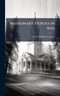 Produktbild: Missionary Heroes in Asia