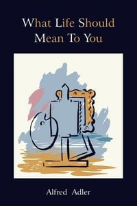 Produktbild: What Life Should Mean to You