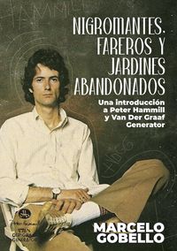 Produktbild: Nigromantes, Fareros Y Jardines Abandonados: Una Introducci&oacute;n a Peter Hammill y Van Der Graaf Generator