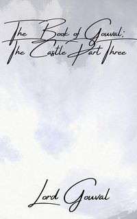 Produktbild: The Book of Gouval: The Castle Part Three (The Books of Gouval, #7)