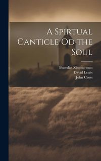 Produktbild: A Spirtual Canticle od the Soul