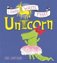 Produktbild: Santiago, F: I Really Want That Unicorn