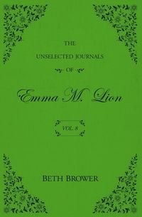Produktbild: The Unselected Journals of Emma M. Lion