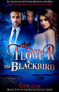 Produktbild: The Flower & The Blackbird (The Elioud Legacy, #2)