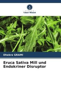 Produktbild: Eruca Sativa Mill und Endokriner Disruptor