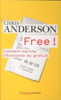 Produktbild: Free ! : comment marche l'&eacute;conomie du gratuit