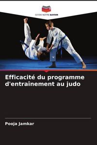Produktbild: Efficacit&eacute; du programme d'entra&icirc;nement au judo