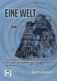 Produktbild: Eine Welt. Kein Turmbau zu Babel