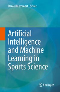 Produktbild: Artificial Intelligence and Machine Learning in Sports Science
