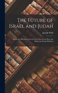 Produktbild: The Future of Israel and Judah
