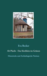 Produktbild: Alt Placht - Das Kirchlein im Gr&uuml;nen