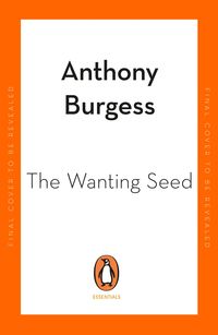 Bild vom Artikel The Wanting Seed vom Autor Anthony Burgess
